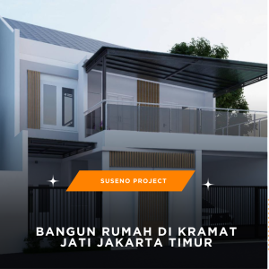 Jasa Kontraktor Bangun Rumah Jakarta Timur